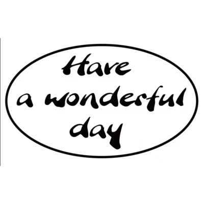 OTISAK ZA SAPUNE HAVE A WONDERFUL DAY